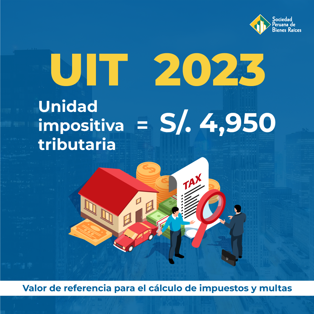 UNIDAD IMPOSITIVA TRIBUTARIA (UIT) PARA EL AÑO 2023 EN S/ 4,950 SOLES