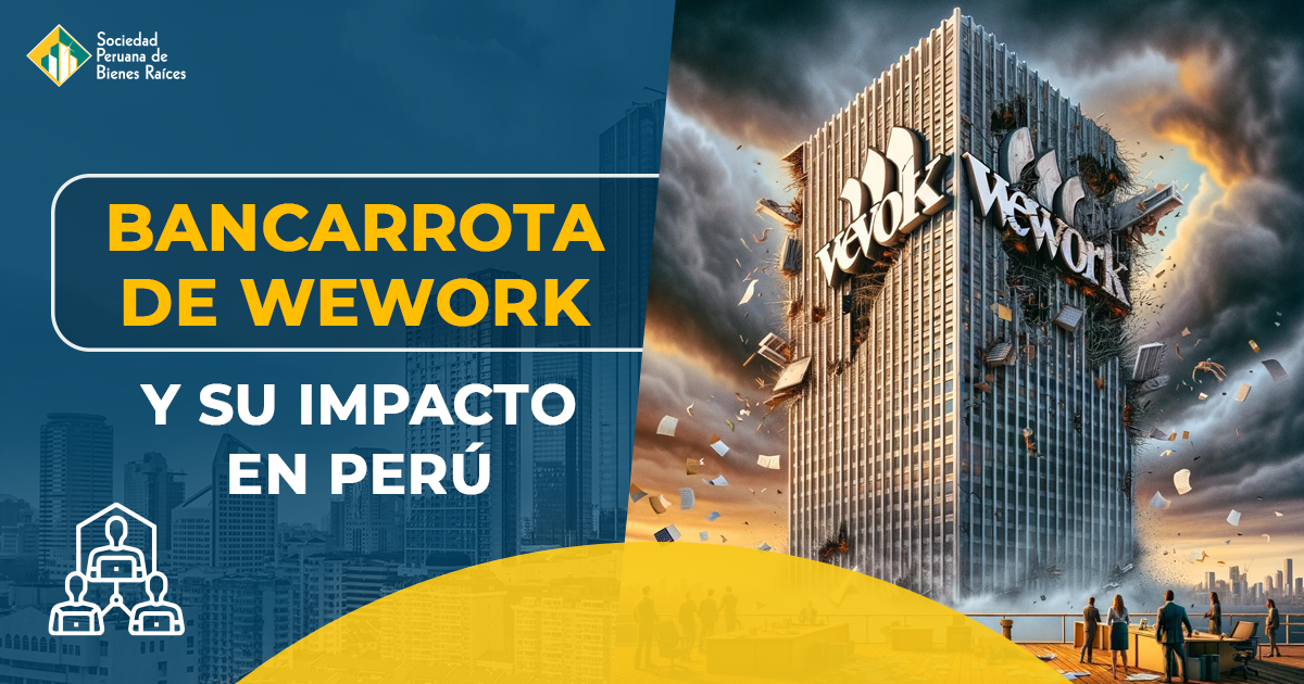 Bancarrota de WeWork y su Impacto en el Perú