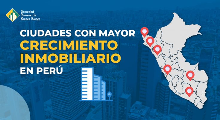 portada ciudades crecimiento inmobiliario peru SPBR